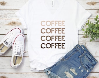 Cute Coffee Themed V-Neck | Coffee Gift For Her | Funny Coffee tee | Coffee shirt | Coffee Addict tee | Mom Life tee | Funny Coffee Gift