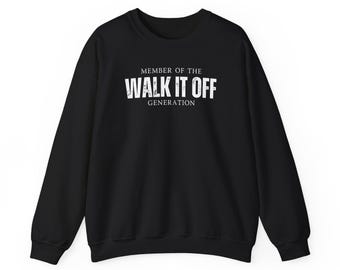 Generazione Walk It Off / Felpa Generazione X / Felpa Millennial / Maglietta regalo per papà / Maglietta regalo per nonno / Regalo per mamma cool