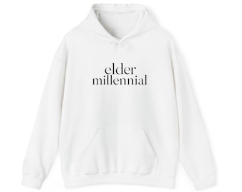 Elder Millennial Hoodie | Minimal Hoodie | Millennial Gift | 80s Baby | 90s Baby | Cool Millennial Gift | Gen Y gift | Unisex Heavy Blend