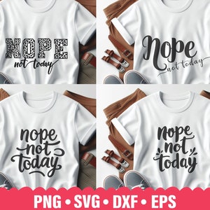 Non, pas aujourd'hui SVG, non, non aujourd'hui PNG, non Svg, Svg citation drôle, non, non aujourd'hui chemise, maman chemise Svg