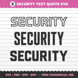 May include: A digital graphic file set featuring the word SECURITY in three distinct styles: an outlined version, a solid black version, and a bold block-letter version. The text is displayed against a white background with horizontal lines.