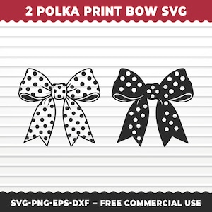 May include: A digital graphic file titled 2 POLKA PRINT BOW SVG featuring two bow illustrations. One bow is a black outline with white polka dots, and the other is a solid black silhouette with white polka dots. The text SVG-PNG-EPS-DXF is at the bottom.