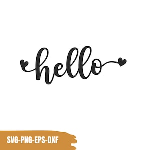 Può includere: Un design grafico digitale nero che presenta la parola hello in un carattere corsivo. La lettera h inizia con un piccolo cuore e la parola termina con un ghirigoro decorativo che finisce in un altro piccolo cuore. Il testo riporta SVG-PNG-EPS-DXF.