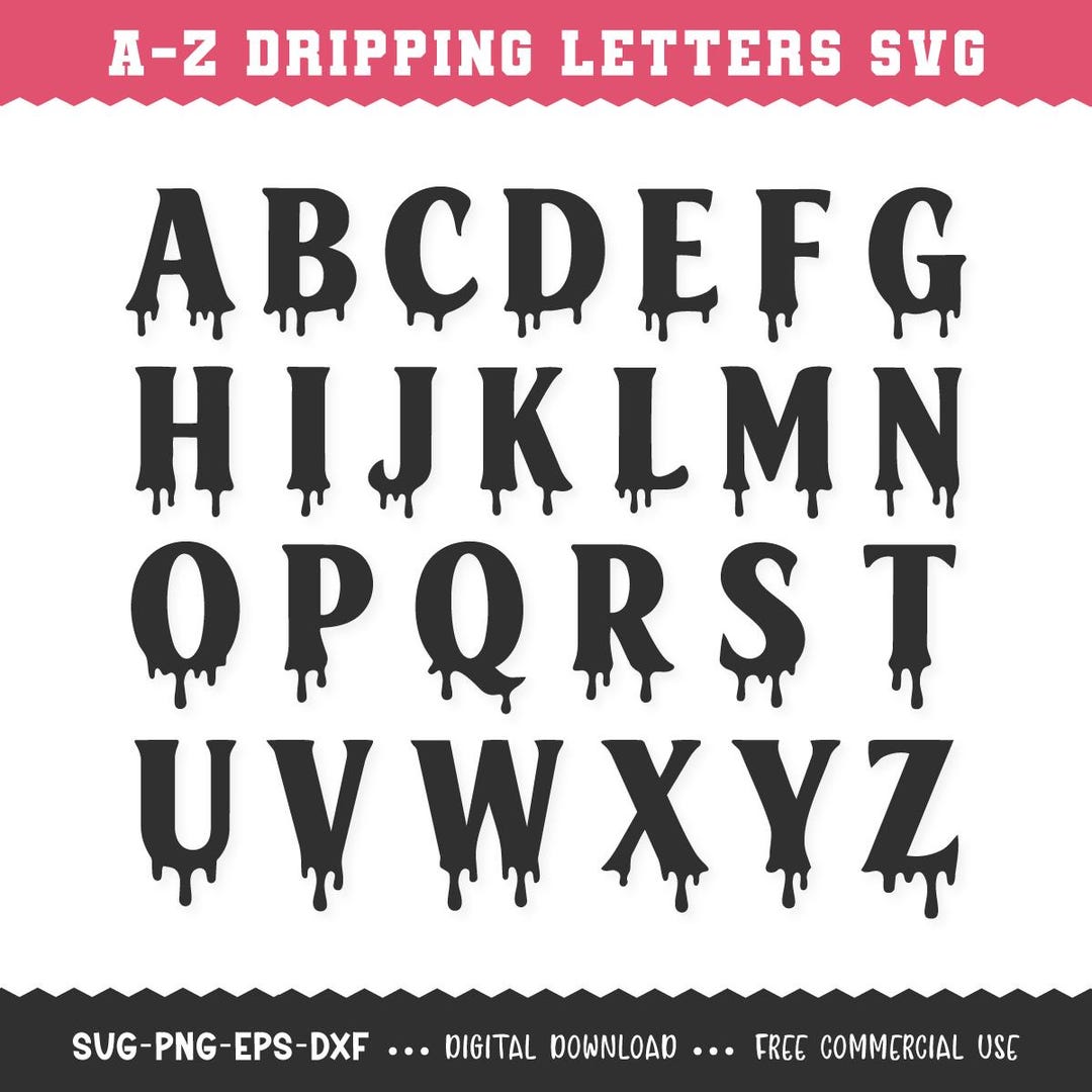 Dripping Letter SVG / Dripping Font SVG / Alphabet Bundle SVG ...