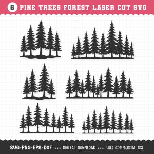 May include: Black silhouette designs of pine trees in various arrangements. The image includes the text "6 PINE TREES FOREST LASER CUT SVG" and "SUG-PNG-EPS-DXF ... DIGITAL DOWNLOAD ... FREE COMMERCIAL USE". The designs are suitable for laser cutting projects.
