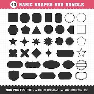 May include: A digital SVG bundle featuring 40 basic shapes in black, including squares, circles, stars, and more. The text "40 BASIC SHAPES SVG BUNDLE" is at the top. The bottom text reads "SVG-PNG-EPS-DXF ... DIGITAL DOWNLOAD ... FREE COMMERCIAL USE."