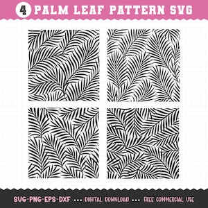 Puede incluir: Cuatro diseños SVG de patrones de hojas de palma en blanco y negro. El texto superior dice "4 PALM LEAF PATTERN SVG". El texto inferior dice "SVG-PNG-EPS-DXF ... DIGITAL DOWNLOAD ... FREE COMMERCIAL USE".