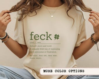 Funny Irish Feck Shirt - Irish Word, St. Patrick's Day Gift, St. Paddy’s Day Shirt, Leaf Clover Irish Shirt, Lucky Shirt, Irish Day Gifts