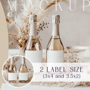 May include: Two clear glass champagne bottles with white labels, sitting on a table with a beige tablecloth. The bottles are surrounded by dried flowers and greenery. The text "2 LABEL SIZE (3x4 and 3.5x2)" is displayed below the bottles.