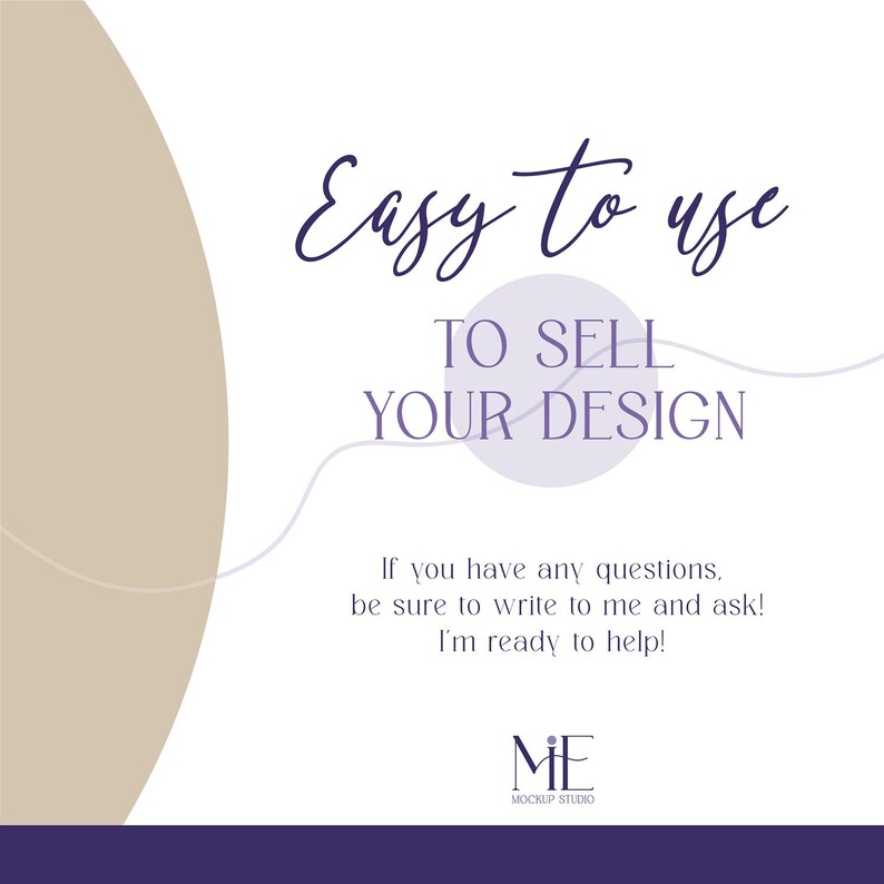 May include: White background with text that reads "Easy to use" and "To sell your design". The text is in a dark purple color. The bottom of the image has a dark purple bar with the logo "ME MOCKUP STUDIO".
