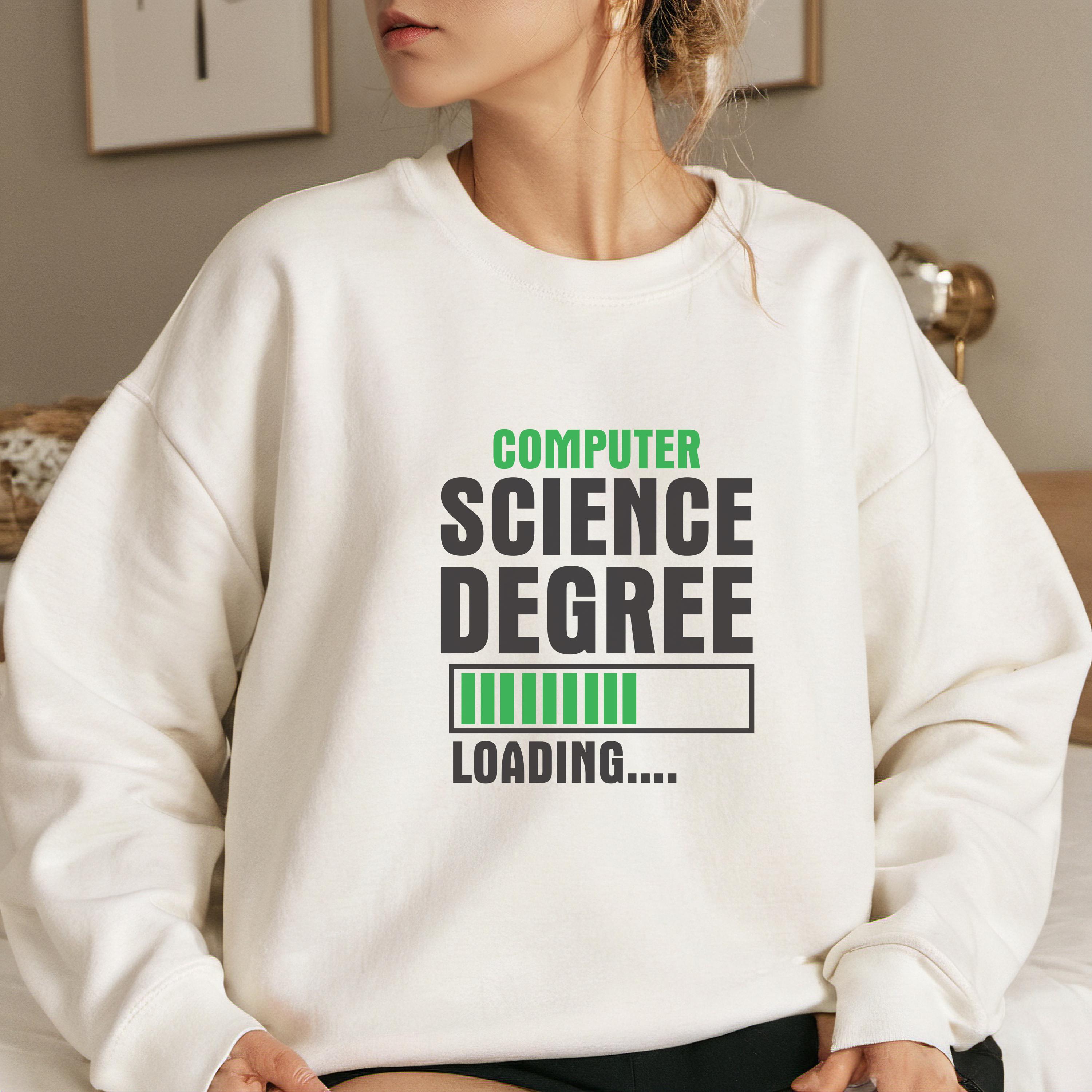 Computer Science Degree Loading Sweatshirt, Computer Science Student ...
