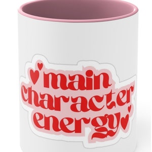 Main Character Energy Mug