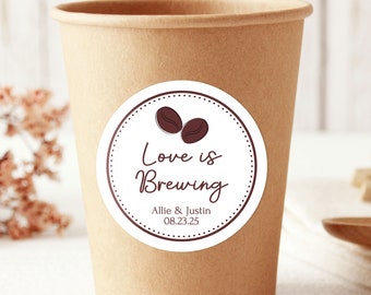 Love Is Brewing Stickers, Coffee Wedding Favor Stickers, Wedding Coffee Favor Labels, Wedding Coffee Cups Label, Wedding Coffee Bar Supplies