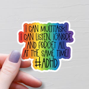 Adesivo multitasking ADHD, adesivi in vinile, regali ADHD, adesivi divertenti ADHD, adesivi per bottiglie d&#39;acqua, consapevolezza ADHD, regalo neurodivergente - S397