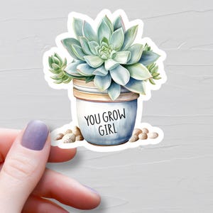 Sticker fille You Grow, Stickers succulentes en vinyle, Sticker plante en pot, Sticker bouteille d'eau, Stickers motivants, cadeau pour amoureux des plantes - S529