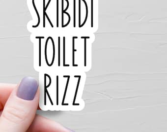 Skibidi Toilet Rizz Sticker, Vinyl Gen Z Stickers, Teen Slang Sticker, Tween Water Bottle Sticker, Laptop Sticker, Funny Stickers - WS307