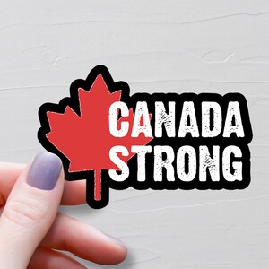 Canada Strong Sticker, Vinyl Stickers, Canada Sticker, Canada Decal, Water Bottle Stickers, Canadian Pride Stickers, Support Canada, S1088-9
