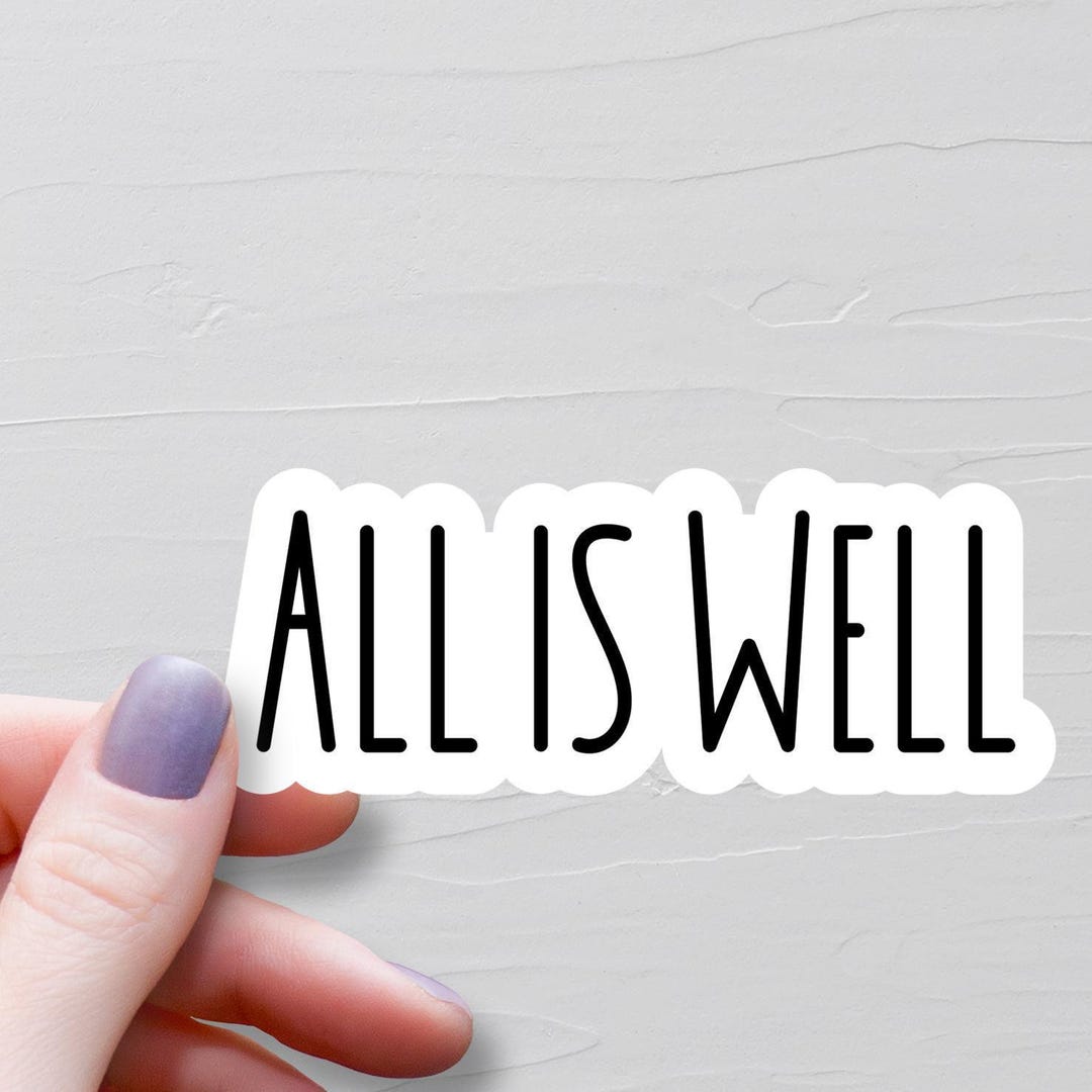 All is Well Sticker, Waterproof Vinyl Stickers, Motivational Stickers ...