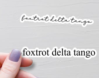 Foxtrot Delta Tango Sticker, Waterproof Vinyl Stickers, FDT Sticker, Anti Trump, Subtle F Trump Sticker, Water Bottle Stickers, WS558-9