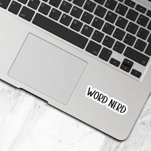 Word Nerd Sticker, Waterproof Vinyl Stickers, Book Lover, Book Stickers, Laptop Water Bottle Stickers, Author Gift, Writer Gifts - WS180 image 2