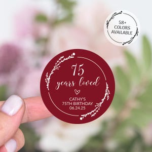 Runde Geburtstagsaufkleber, personalisierte 75er Geburtstagspartybevorzugungen Etiketten, 75 Jahre geliebte Aufkleber, individuelle Geburtstags-Dankeschön-Aufkleber