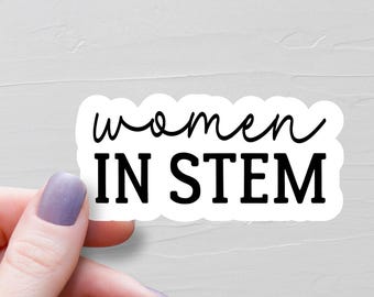Women In STEM Sticker, Waterprood Vinyl Stickers, STEM Gifts, Female Scientist Gift, Water Bottle Stickers, Science Teacher Gift - WS417