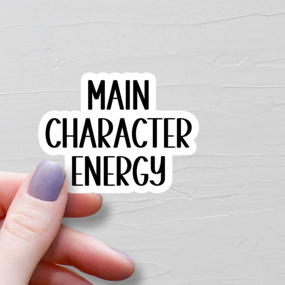 Main Character Energy Sticker, Waterproof Vinyl Stickers, Laptop Water Bottle Stickers, Book Club Gift, Book Lover, Bookish Stickers - WS29