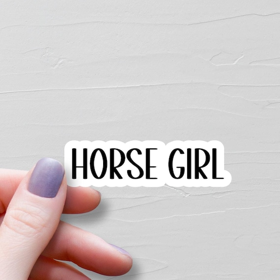 Horse Girl Sticker, Waterproof Vinyl Stickers, Laptop Water Bottle Stickers, Horse Lover Gift, Horse Girl Gifts, Equestrian Gifts - WS167