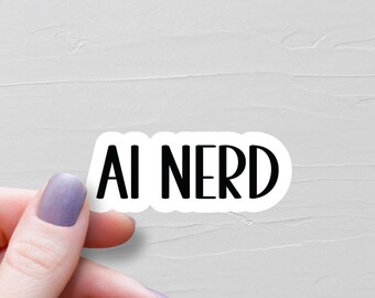 AI Nerd Sticker, Waterproof Vinyl Stickers, Artificial Intelligence, Computer Programmer Gift, Laptop Water Bottle Stickers, AI Gift - WS169