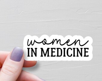 Women In Medicine Sticker, Waterproof Vinyl Stickers, Female Physician Gift, Female Doctor Gift, Laptop Water Bottle Stickers - WS408