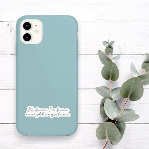 Its Fine Im Fine Everythings Fine Sticker, Vinyl Stickers, Laptop Water Bottle Stickers, Funny Quotes, Sarcastic Stickers - WS230 image 4