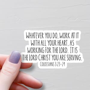 Colossians 3:23-24 Sticker, Vinyl Christian Stickers, Work For The Lord Bible Verse Sticker, Faith Stickers, Bible Journaling Sticker, WS507