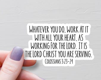 Colossians 3:23-24 Sticker, Vinyl Christian Stickers, Work For The Lord Bible Verse Sticker, Faith Stickers, Bible Journaling Sticker, WS507