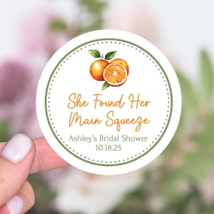 She Found Her Main Squeeze, Citrus Bridal Shower Favors Stickers, Orange Bridal Shower Thank You Stickers, Orange Bachelorette Party Labels