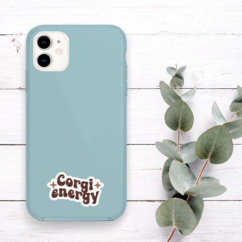 Corgi Energy Sticker, Vinyl Stickers, Corgi Stickers, Corgi Gift, Corgi Lover Gifts, Corgi Mom Gift, Laptop Water Bottle Stickers - S260 image 4