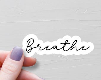 Breathe Sticker, Waterproof Vinyl Stickers, Laptop Water Bottle Stickers, Motivational Stickers, Yoga Lover Gift, Yoga Sticker - WS336