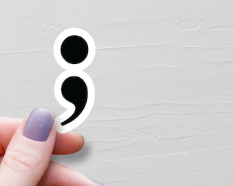 Semi Colon Sticker, Waterproof Vinyl Stickers, Laptop Water Bottle Stickers, Suicide Awareness Prevention, Mental Health Gift - WS199