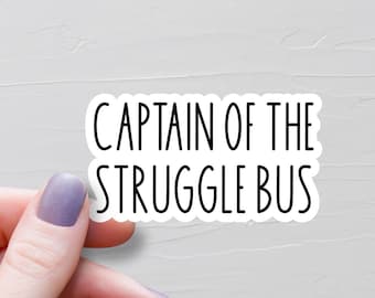Captain Of The Struggle Bus Sticker, Vinyl Laptop Water Bottle Stickers, Funny Mental Health Stickers, Sarcastic Stickers - WS488