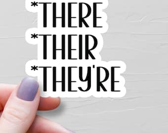 There Their They're Sticker, Waterproof Vinyl Stickers, Grammar Police, Grammar Laptop Water Bottle Stickers, English Teacher Gifts - WS212
