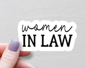 Women In Law Sticker, Waterproof Vinyl Stickers, Laptop Water Bottle Stickers, Law Student Gift, Female Lawyer Gift, Bar Exam Gift - WS416
