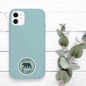 Respect The Locals Sticker, Waterproof Vinyl Laptop Water Bottle Stickers, Environmentalist Gift, Hiking Gift, Nature Lover Gift - S147 image 4