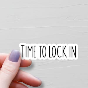 Sticker Time to Lock, Stickers vinyles, Stickers génération Z, Stickers bouteille d'eau motivants, Stickers ordinateur portable, cadeau pour le collège - WS270