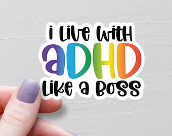 I Live With ADHD Like A Boss Sticker, Vinyl Adhd Stickers, Adhd Gifts, Water Bottle Stickers, ADHD Awareness, Neurodivergent Gift - S311
