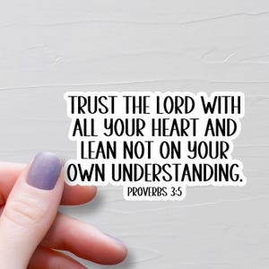 Proverbs 3:5 Sticker, Vinyl Christian Stickers, Trust In The Lord, Bible Verse Sticker, Faith Sticker, Bible Journaling Sticker, WS575