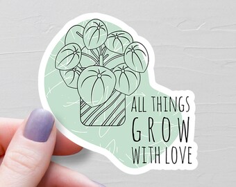 All Things Grow With Love Sticker, Vinyl Water Bottle Sticker, Aesthetic Line Art, Plant Stickers, Laptop Stickers, Plant Lover Gift - S159