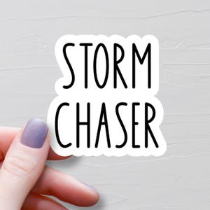 Storm Chaser Sticker, Vinyl Stickers, Weather Nerd, Meteorology Gift, Meteorologist Gifts, Water Bottle Stickers, Storm Chaser Gift - WS547