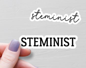 Steminist Sticker, Women In Science Sticker, STEM Gifts, Female Scientist Gift, Vinyl Laptop Water Bottle Stickers, WS411-412
