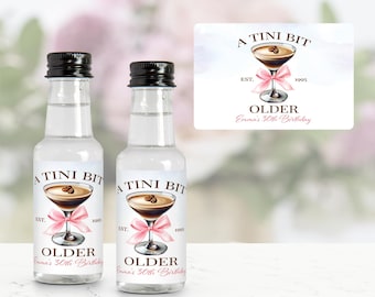 Etiquetas para mini botellas de licor A Tini Bit Older, calcomanías para regalos de cumpleaños de martini espresso, regalos de cumpleaños de martinis y bikinis