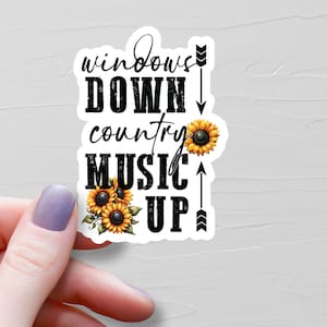 Windows Down Country Music Up Sticker, Vinyl Country Music Stickers, Country Stickers, Water Bottle Stickers, Cowgirl Stickers - S295