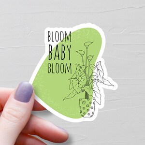 Bloom Baby Bloom Sticker, Vinyl Water Bottle Sticker, Aesthetic Line Art, Plant Laptop Stickers, Plant Lover Gift, Plant Lady Gift - S160